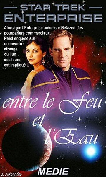 Entre le feu et l'eau.