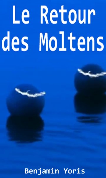 Le Retour des Moltens.