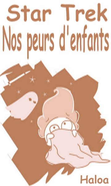 Nos peurs d'enfants.