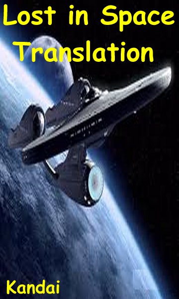Lost in Space Translation .