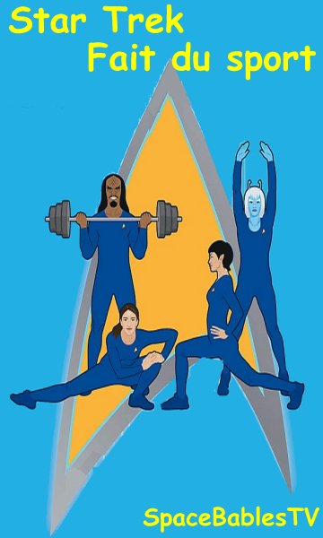 Star Trek fait du sport.