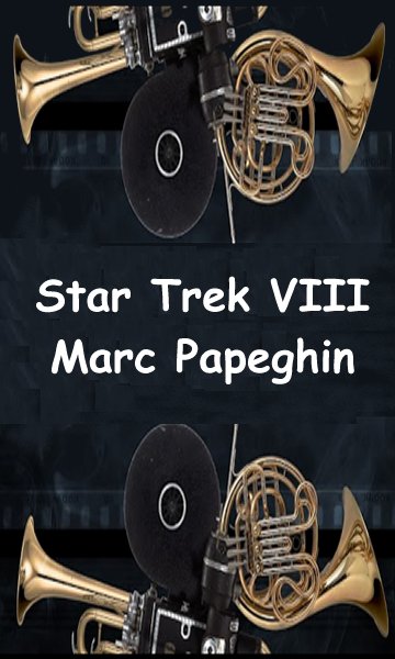 Star Trek VIII - Marc Papeghin