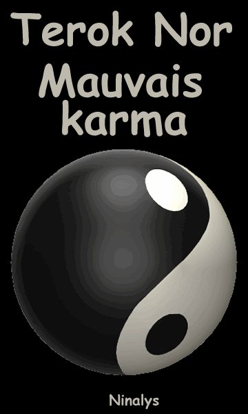 Mauvais karma.