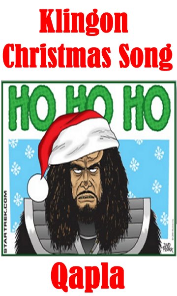 Klingon Christmas Song.