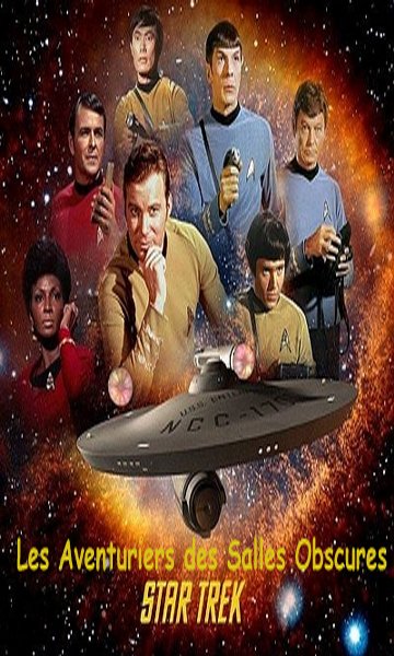 Star Trek Les Aventuriers des Salles Obscures.